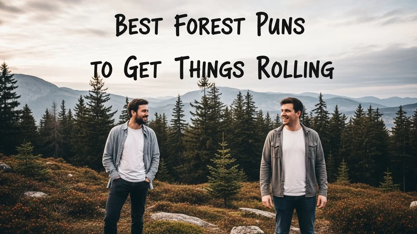 Best Forest Puns to Get Things Rolling