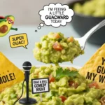 guac puns
