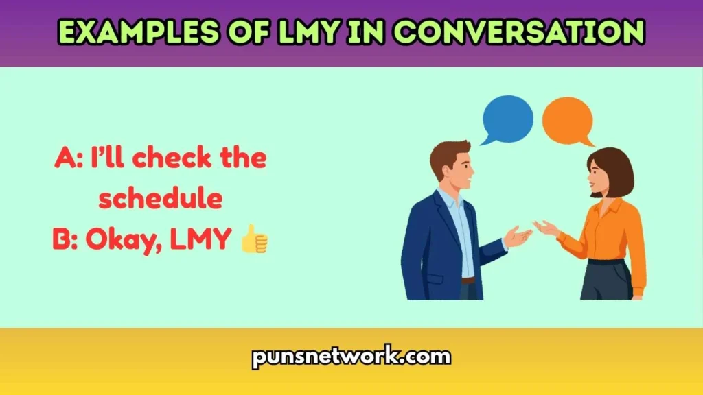 Examples of LMY in Conversation