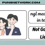 ngl meaning in text
