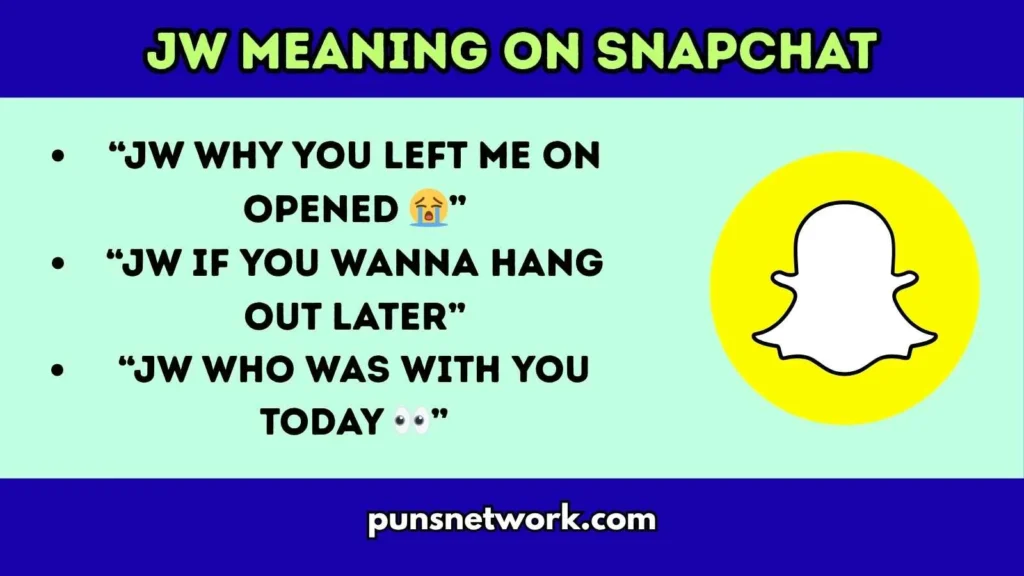 JW Meaning on Snapchat