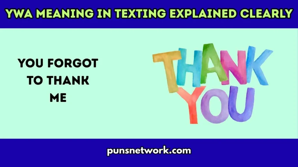 YWA Meaning in Texting Explained Clearly